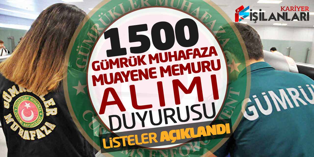 Ticaret Bakanlığı 1.500 Gümrük Muhafaza -Muayene Memuru Alımı Duyurusu