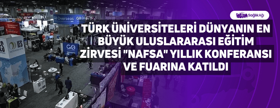 Türk Üniversiteleri Dünyanın En Büyük Uluslararası Eğitim Zirvesi