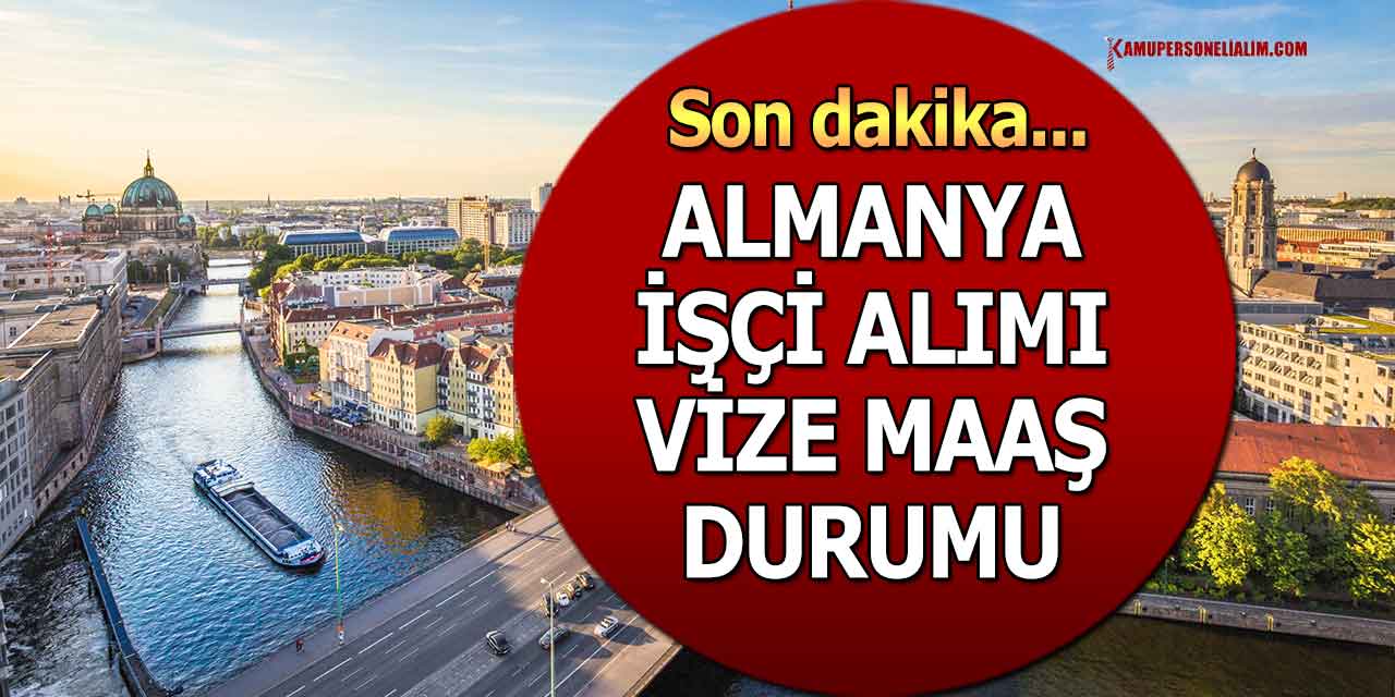 Almanya 75.000 Nitelikli İşçi Alımı! Vize ve Maaş Durumları