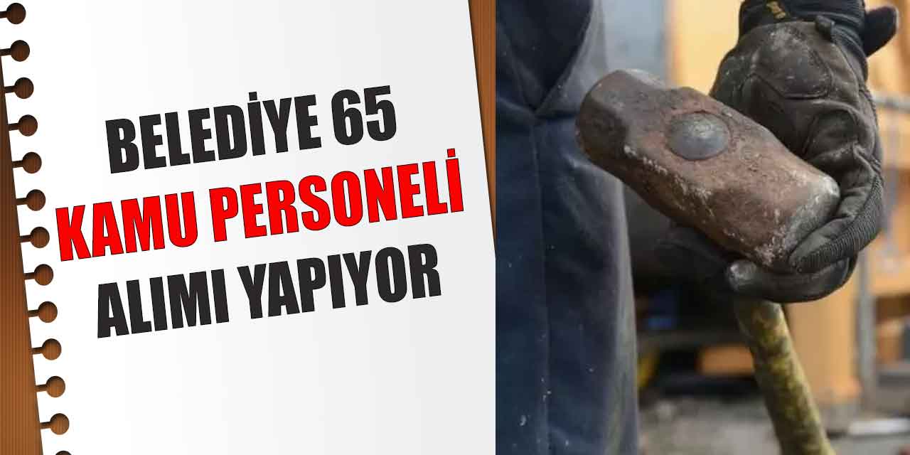 Burdur Belediyesi 65 Kamu Personeli Alımı (Kamu Şirket)