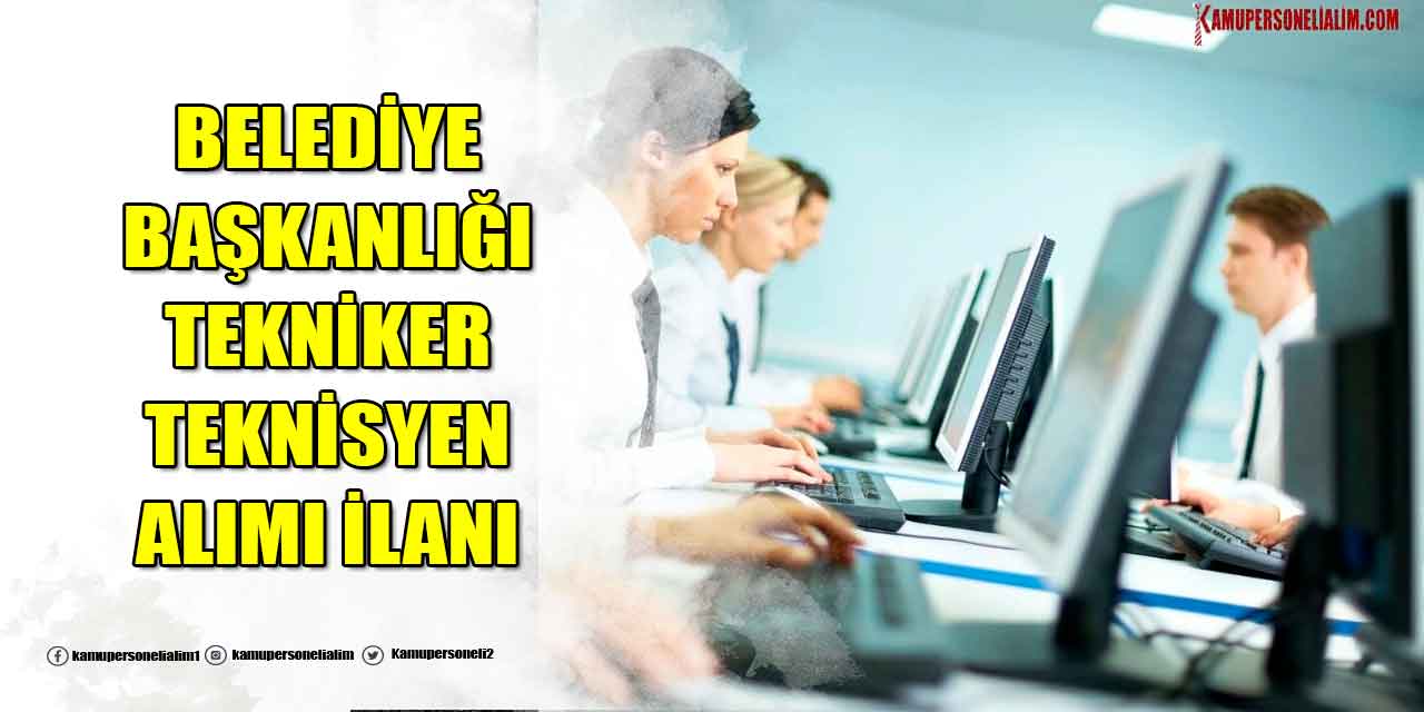 Kayseri Belediyesi 50 Güncel Tekniker ve Teknisyen Alımı