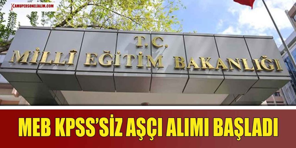 MEB Öğretmenevi KPSS’siz Aşçı Alımı İlanı