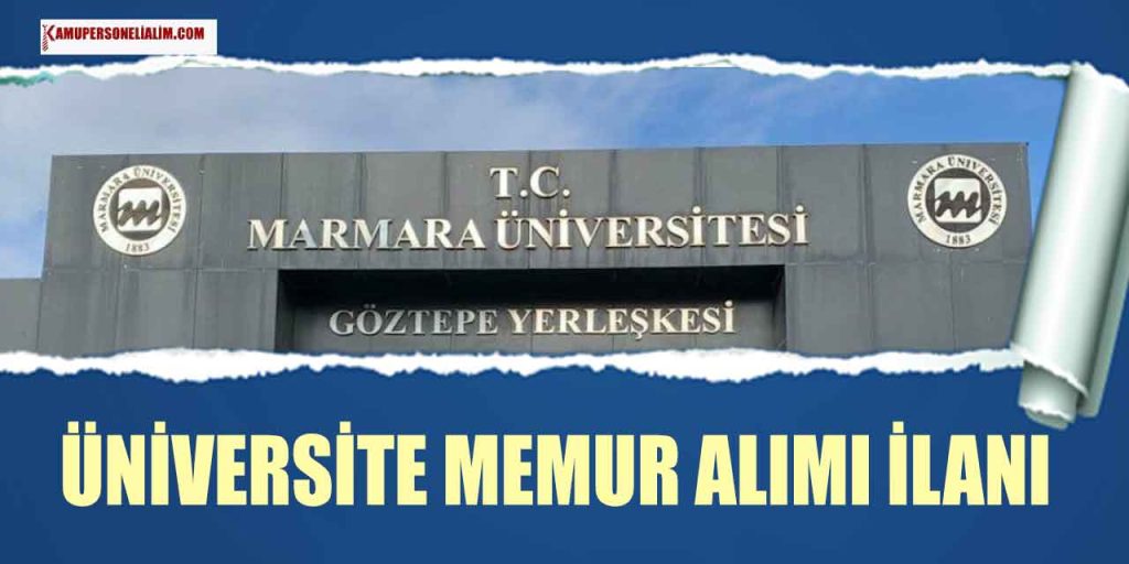 Marmara Üniversitesi 4 Devlet Personeli Alımı 2023