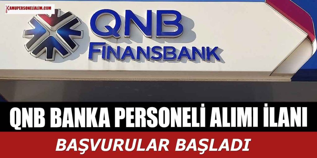 QNB Banka Personeli Alımı! Lise MYO Lisans