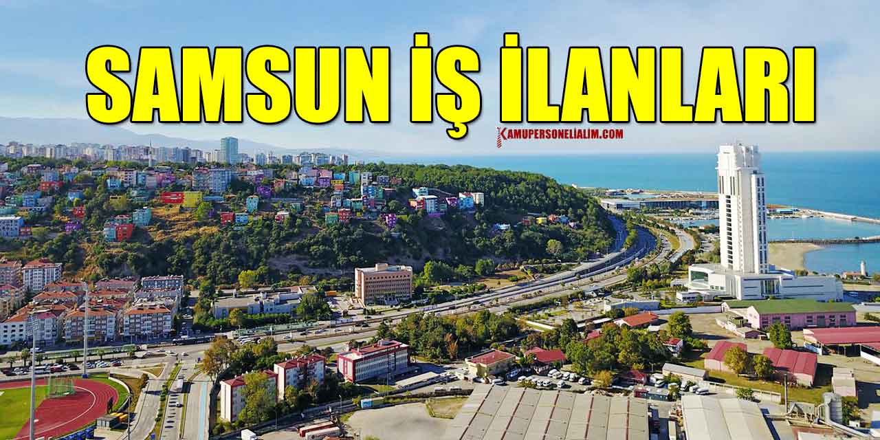 Samsun Kamu Personel Alımı İlanları