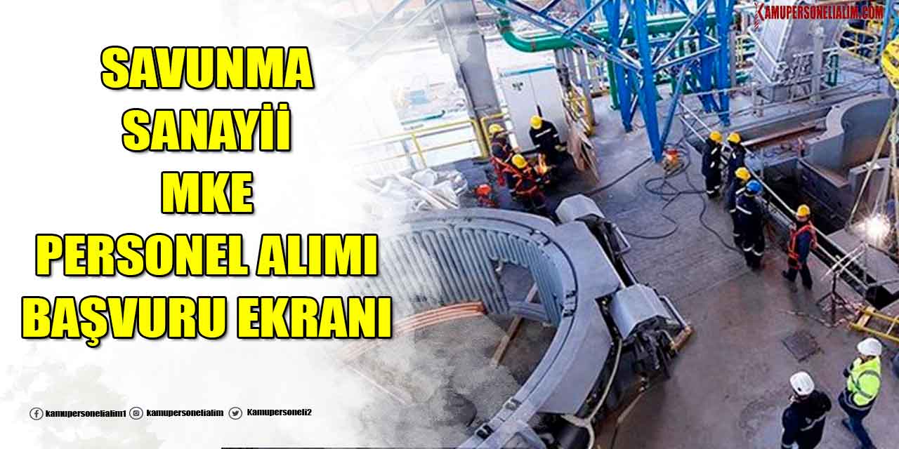 Savunma Sanayii 21 Branş Personel Alımı Online Son Başvuru Günü