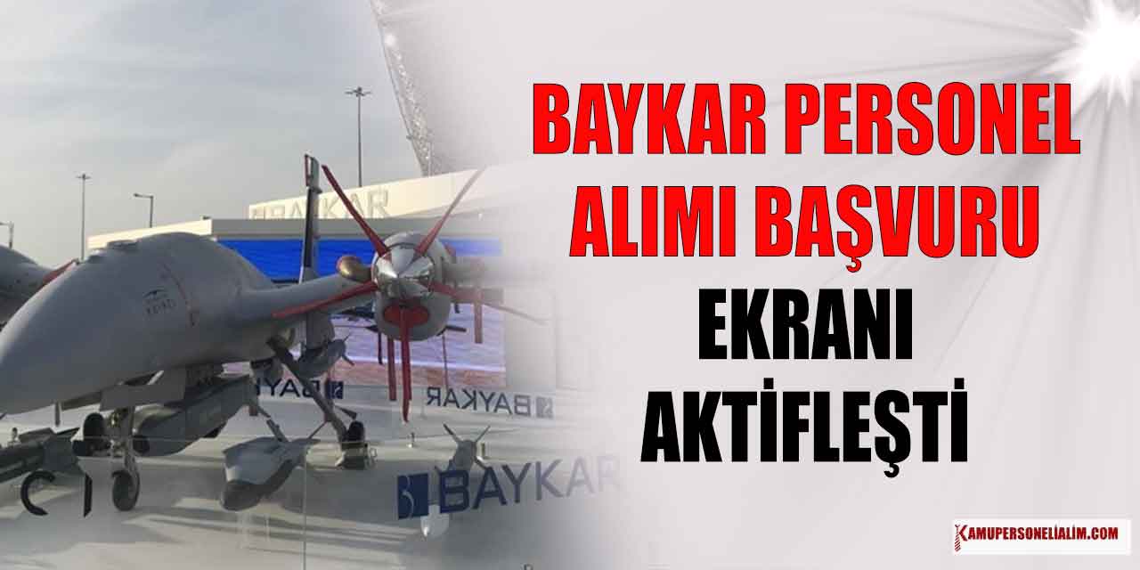 BAYKAR 2023 Personel Alımı Başvuru Ekranı