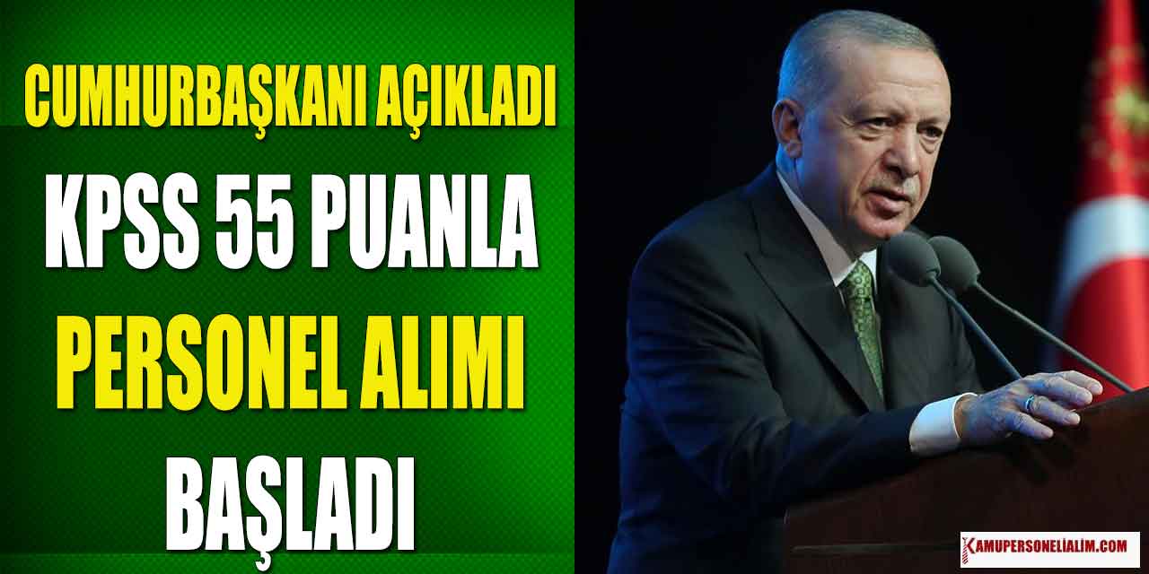 Cumhurbaşkanlığı Açıkladı! Mülakatsız KPSS 55’le Kamu Personel Alımı