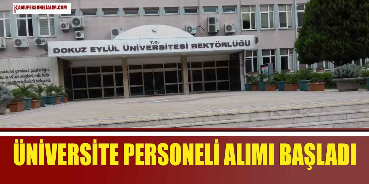 Dokuz Eylül Üniversitesi Mülakatsız 11 Sağlık Personeli ve İşçi Alımı