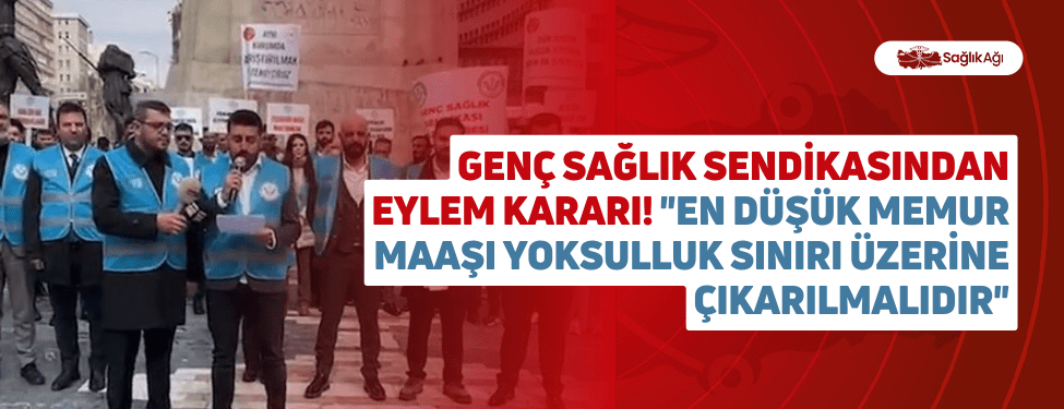 Genç Sağlık Sendikasından Eylem Kararı!