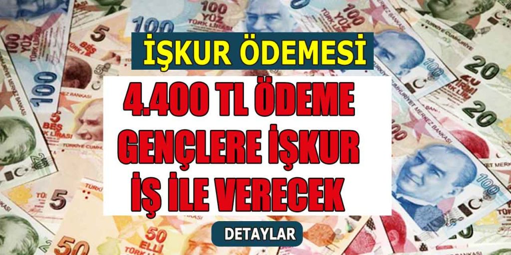 İŞKUR ile İşe Başlayanlar 4.400 TL Nakit Destek Alacak!