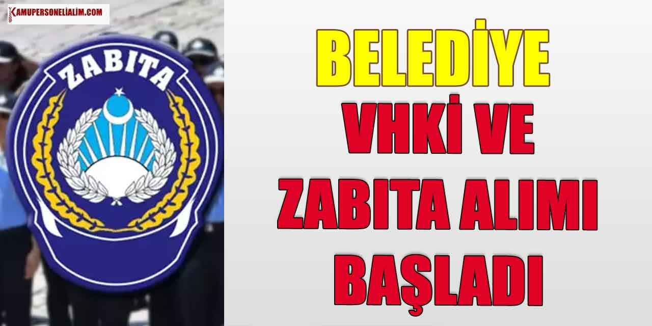 Kamu Belediye 5 VHKİ ve Zabıta Memuru Alımı Başvuru Ekranı