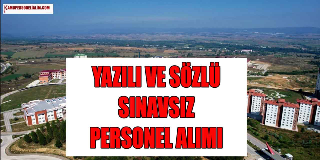 Kastamonu Üniversitesi Yazılı ve Sözlü Sınavsız 81 İlden Memur Alımı