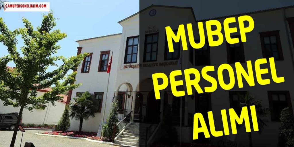 MUBEP 2023 Temmuz Kamu Personeli Alımı