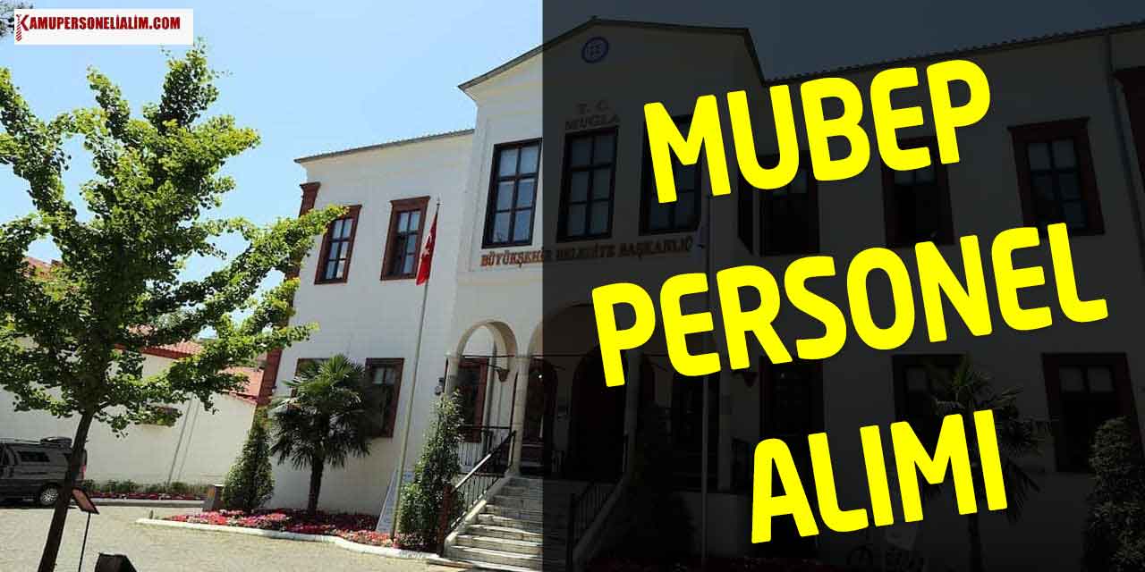 MUBEP 2023 Temmuz Kamu Personeli Alımı