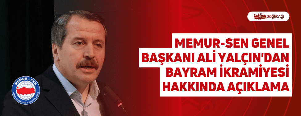 Memur-Sen Genel Başkanı Ali Yalçın