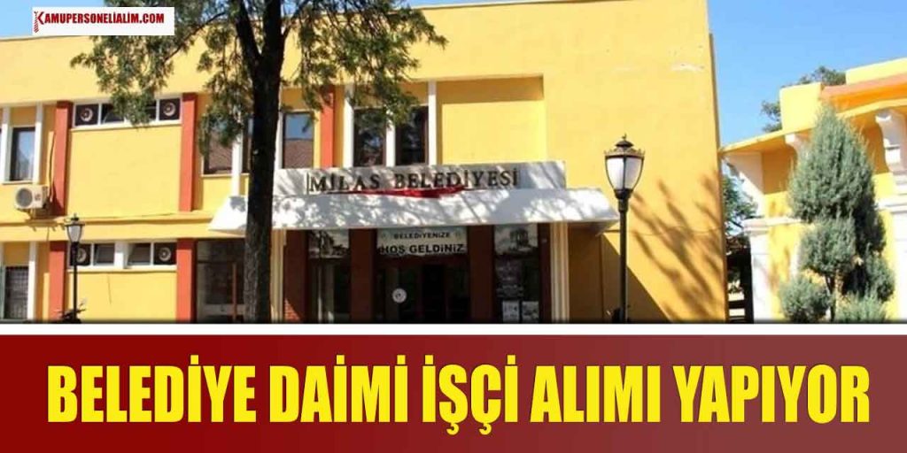Milas Belediyesi 3 Daimi İşçi Alımı Müracaat Ekranı