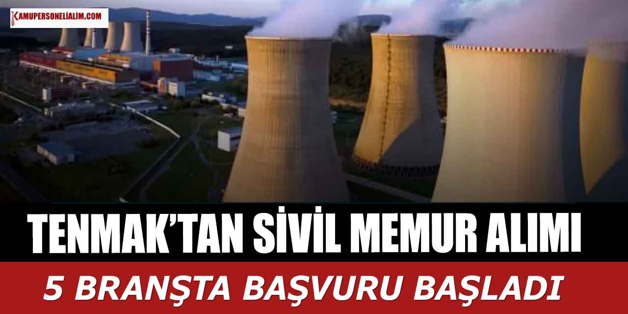 TENMAK 5 Branşla 25 Sivil Memur Alımı Başladı Başladı