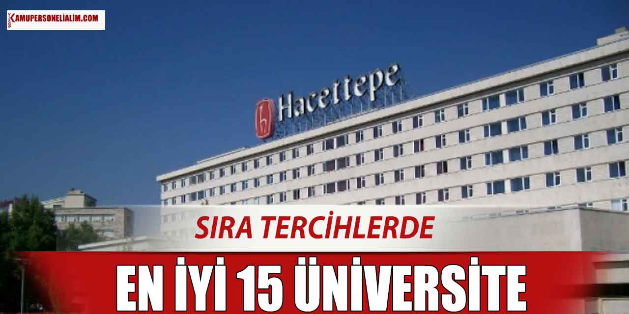 YKS Tercih Dönemi! 2023 Türkiye’de En İyi 15 Üniversite