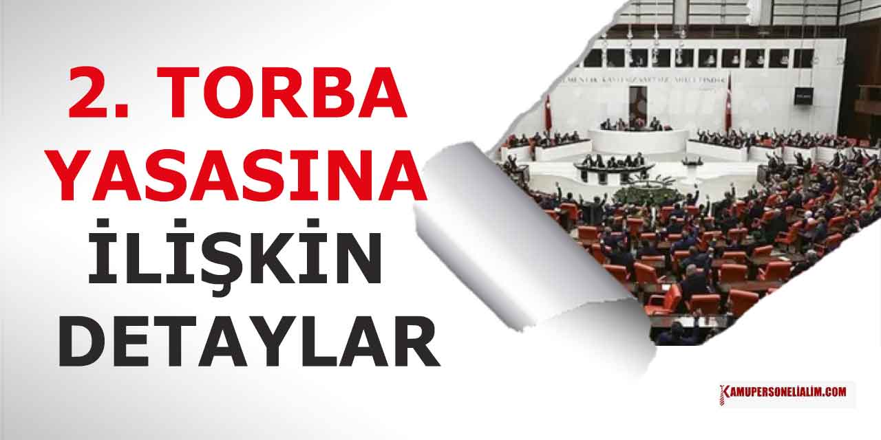 2. Torba Yasası ile Beklenen Müjde! 2023 Ağustos