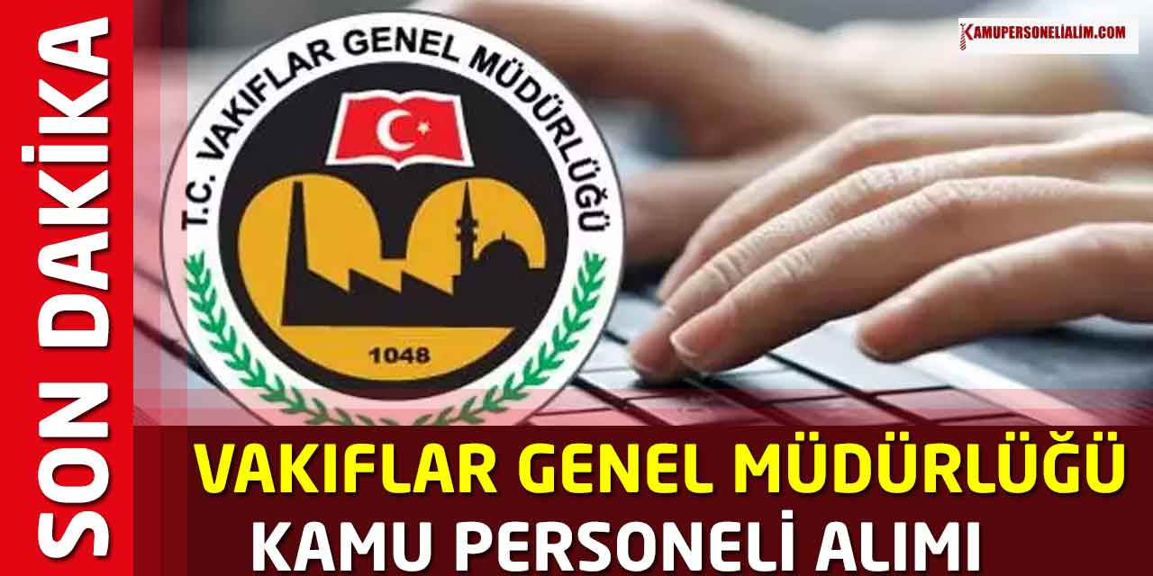 VGM 25 Şehirde 90 Kamu Personeli Alımı