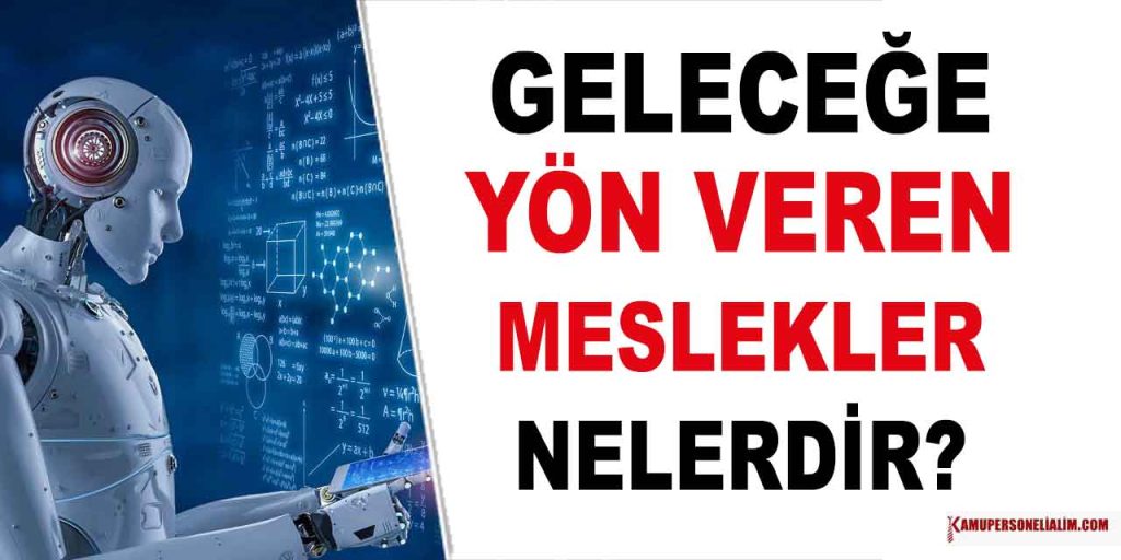 Yüksek Maaşlı Geleceğin Meslekleri Belli Oldu