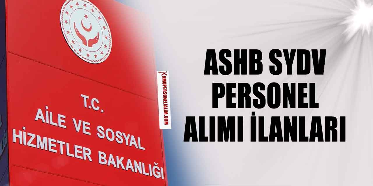 ASHB SYDV KPSS 60’la Memur ve Personel Alım Başladı