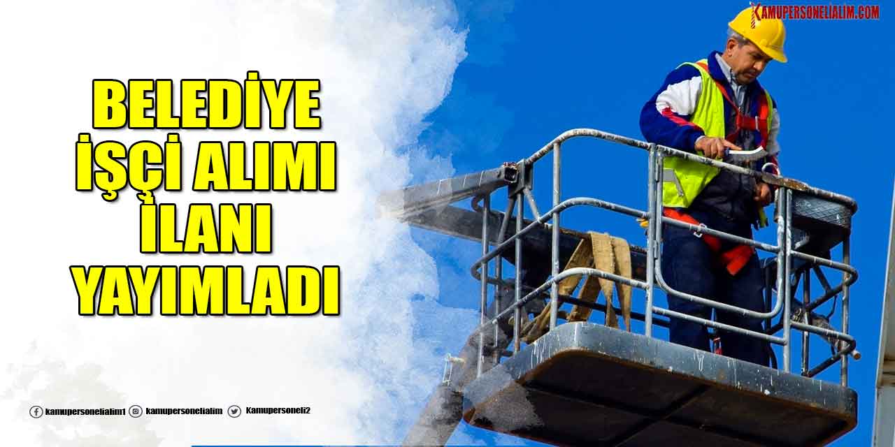 Atakum Belediyesi Daimî 6 İşçi Alımı İş İlan Numaraları