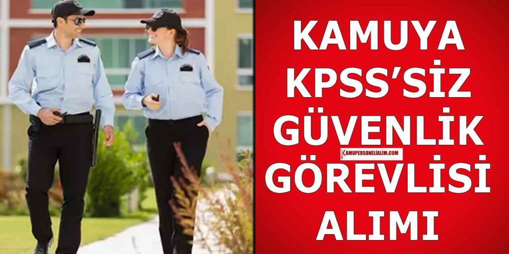 Büyükşehir Belediyesi 100 Güvenlik Görevlisi Alımı