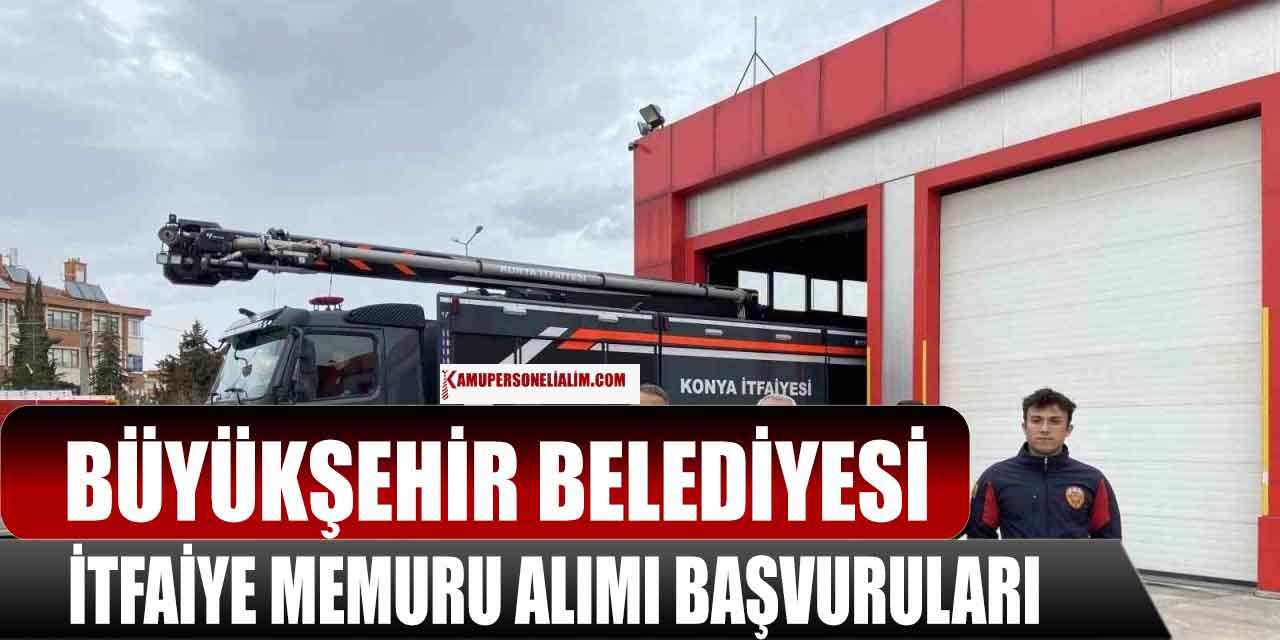 Büyükşehir Belediyesi 200 İtfaiye Alımı Başvurularında Geri Sayım