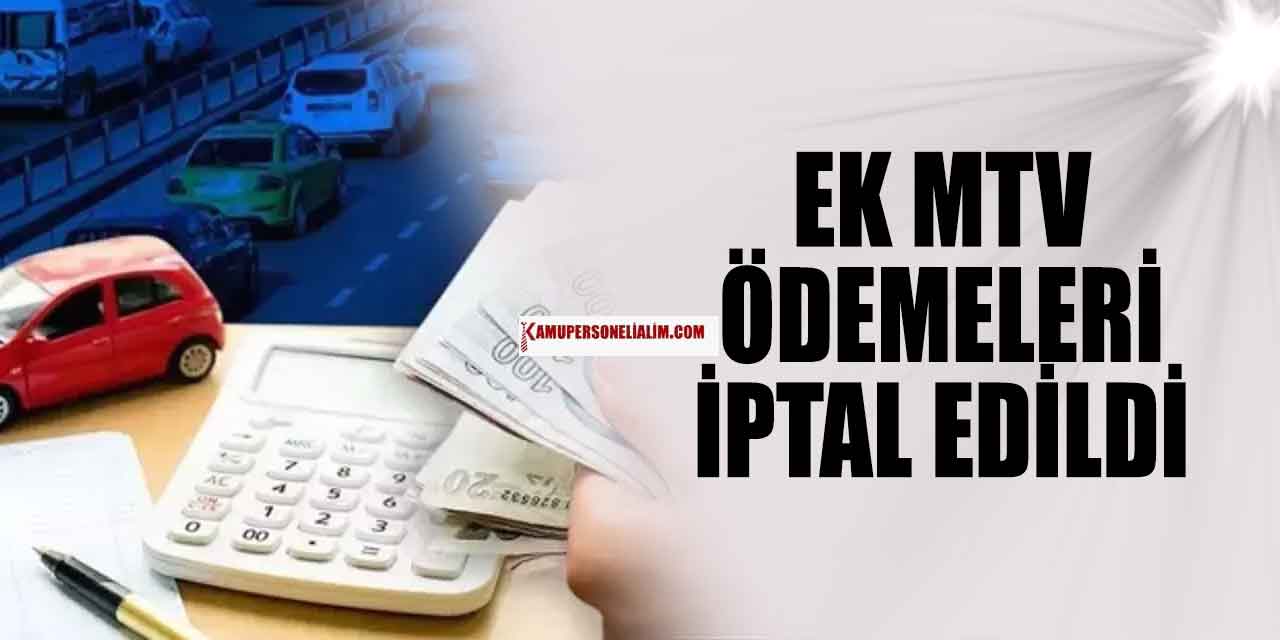 Ek MTV Ödemesine İptal Kararı Açıklandı