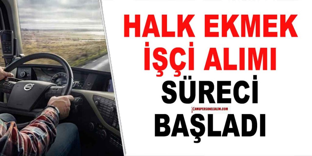 Halk Ekmek 5 İşçi Alımı Başvuru Süreci