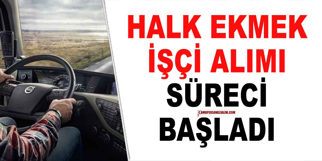 Halk Ekmek 5 İşçi Alımı Başvuru Süreci