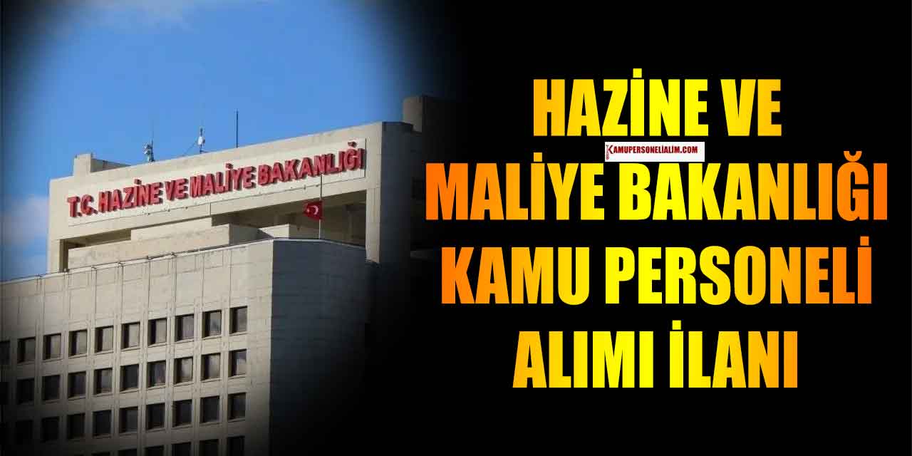 Hazine ve Maliye Bakanlığı 2 Kamu Personeli Alımı Resmî Gazete