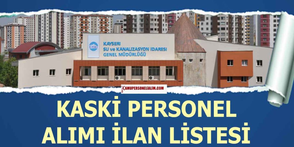 KASKİ 56 Personel Alımı Başvuru Ekranı Açıldı