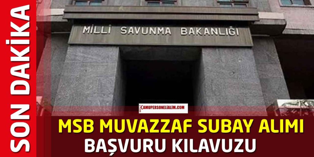 MSB Yeni İlan, Muvazzaf Subay Başvuru Duyurusu! 2023 PERTEM