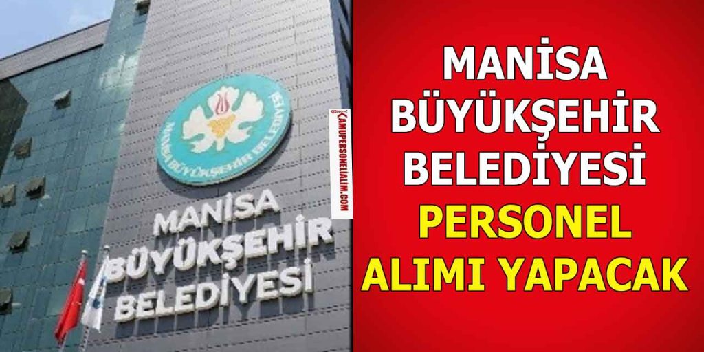 Manisa Büyükşehir Belediyesi KPSS’siz 52 Öğretmen Alımı İlan