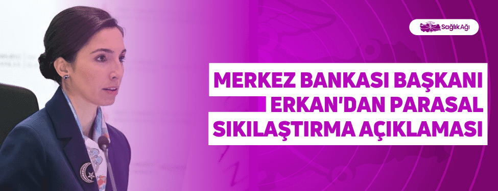 Merkez Bankası Başkanı Erkan