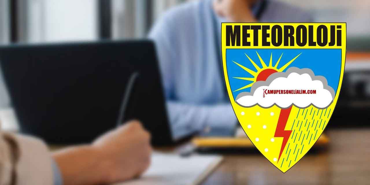 Meteoroloji Genel Müdürlüğü Personel Alımı ve MGM Çalışma Şekli