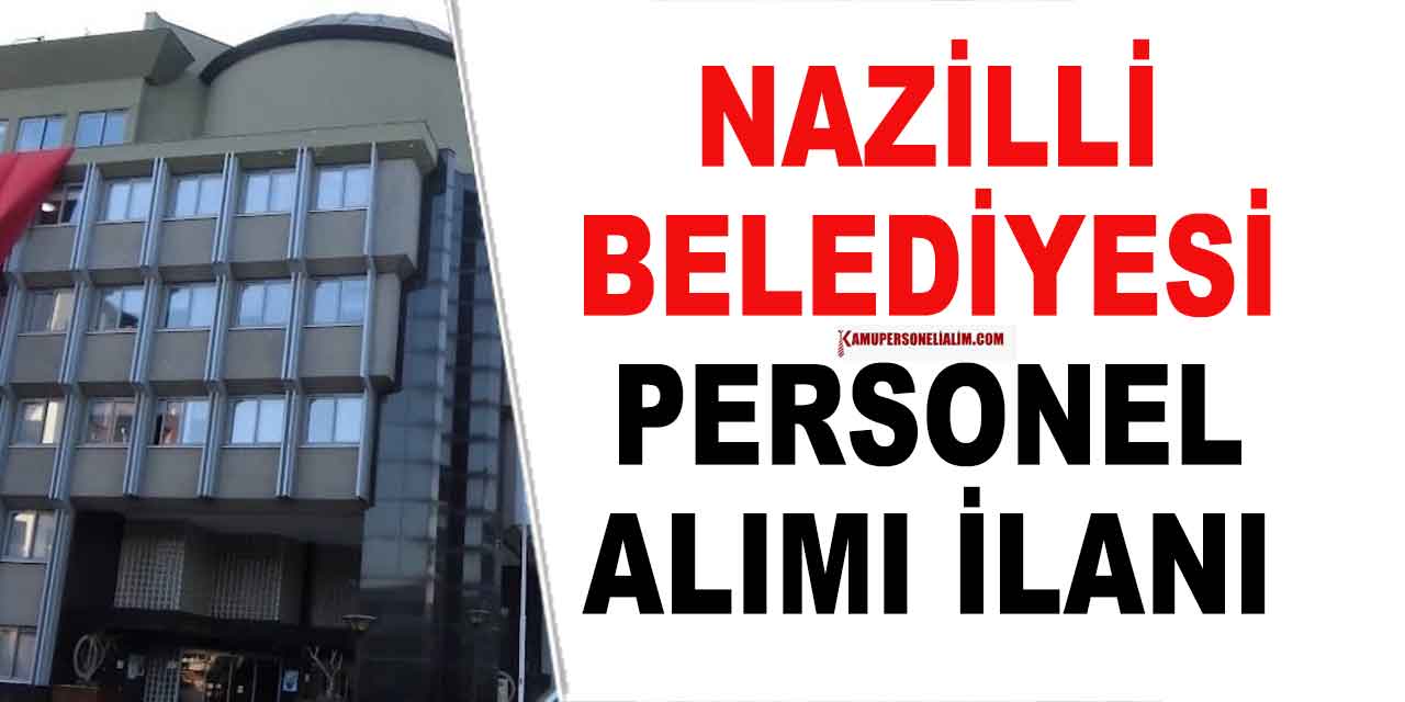 Nazilli Belediyesi KPSS 55 ile Şehir Plancısı Alımı