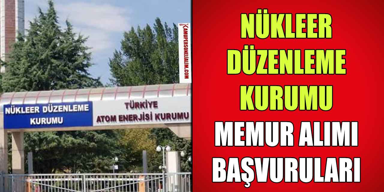 Nükleer Düzenleme Kurumu 27 Kamu Memur Alımı Resmî Gazete