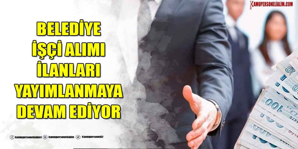 Tefenni Belediye Başkanlığı 2 Kamu İşçi Alımı