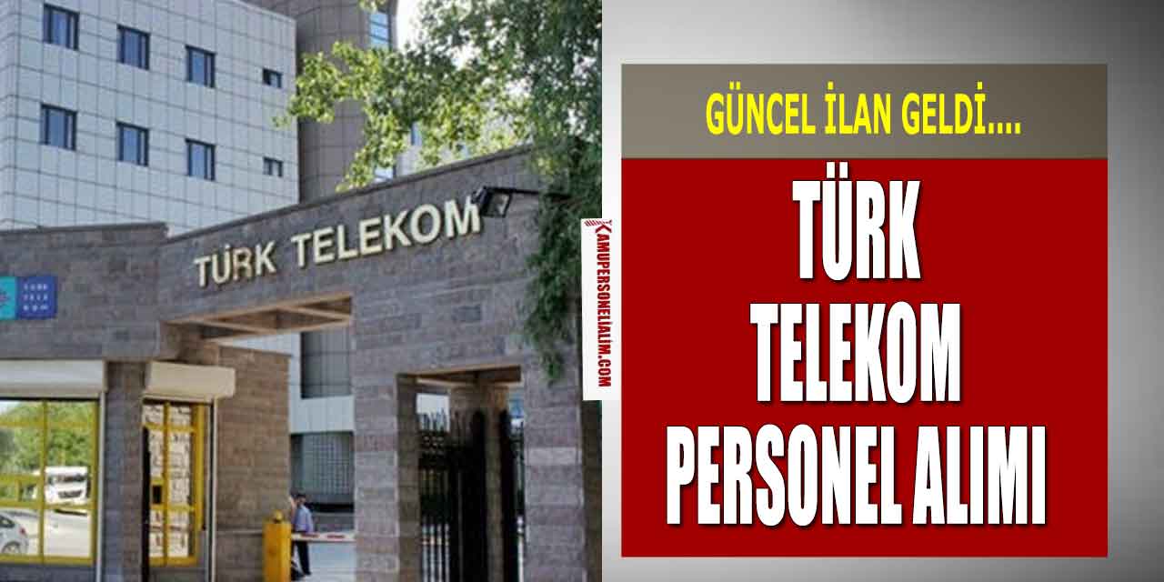 Türk Telekom 7 Kadroda KPSS’siz Personel Alımı Başladı