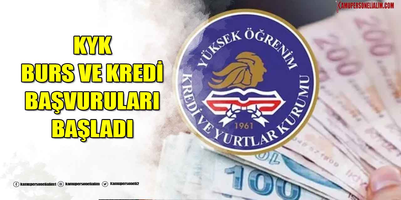 Bakan Açıkladı: KYK Burs ve Krediler Başladı