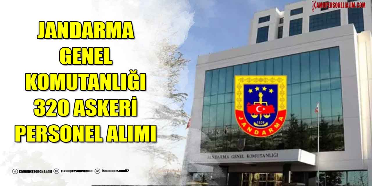 JGK 320 Askeri Personel Alımı! En Az İlkokul