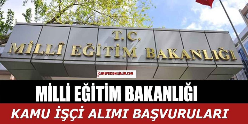 MEB KPSS Şartsız En Az Lise Kamu İşçi Alımı Yapacak