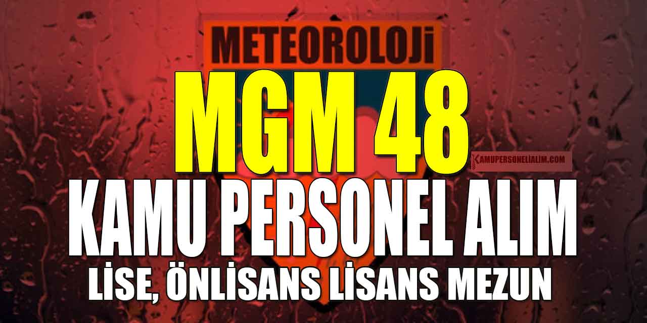 MGM 28 Sözleşmeli Personel Alımı (Güvenlik, Temizlik ve Şoför)