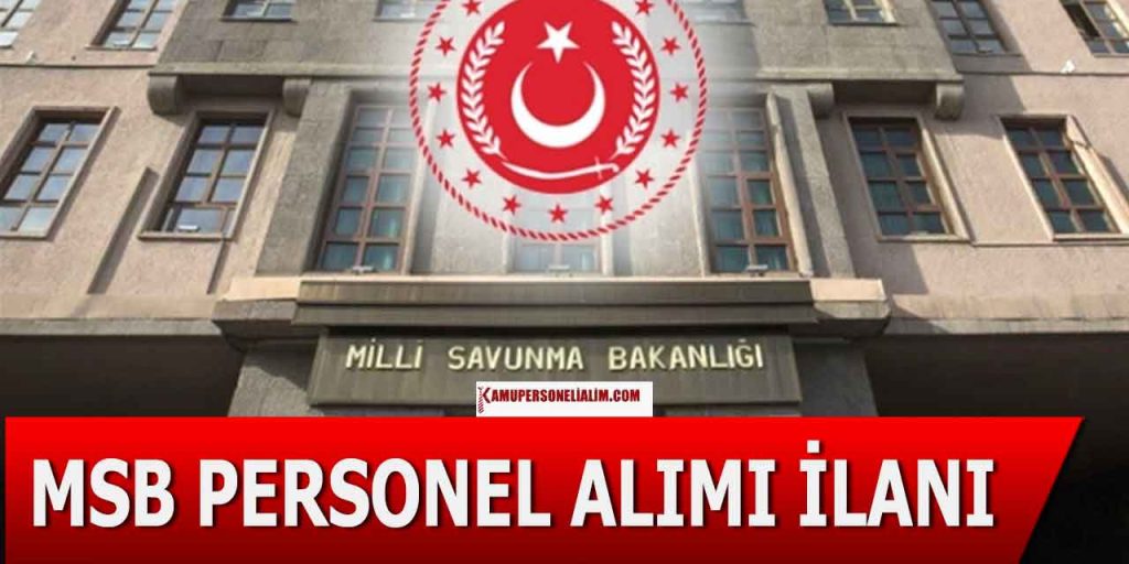 MSB 57 Personel Alımı Sonuçları Hakkında