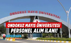 Ondokuz Mayıs Üniversitesi personel alım ilanı!