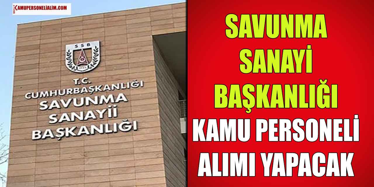 Savunma Sanayii Başkanlığı 32 Kamu Personel Alımı Resmî Gazete